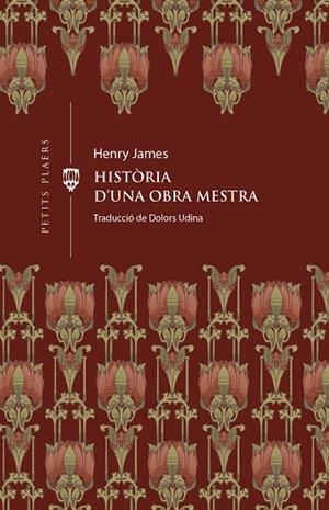 HISTÒRIA D'UNA OBRA MESTRA | 9788419474414 | JAMES, HENRY | Llibreria Online de Banyoles | Comprar llibres en català i castellà online