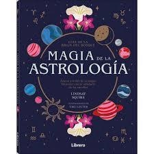 MAGIA DE LA ASTROLOGÍA | 9788411540476 | SQUIRE, LINDSAY | Llibreria L'Altell - Llibreria Online de Banyoles | Comprar llibres en català i castellà online - Llibreria de Girona