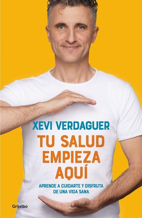 TU SALUD EMPIEZA AQUÍ | 9788425358975 | VERDAGUER, XEVI | Llibreria L'Altell - Llibreria Online de Banyoles | Comprar llibres en català i castellà online - Llibreria de Girona