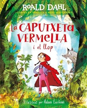 CAPUTXETA VERMELLA I EL LLOP, LA | 9788420487595 | DAHL, ROALD | Llibreria Online de Banyoles | Comprar llibres en català i castellà online