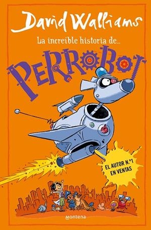 INCREÍBLE HISTORIA DE... PERROBOT, LA | 9788419848772 | WALLIAMS, DAVID | Llibreria Online de Banyoles | Comprar llibres en català i castellà online