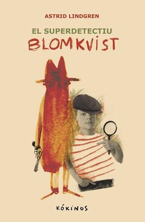 EL SUPER DETECTIU BLOMKVIST | 9788419475596 | LINDGREN, ASTRID | Llibreria L'Altell - Llibreria Online de Banyoles | Comprar llibres en català i castellà online - Llibreria de Girona