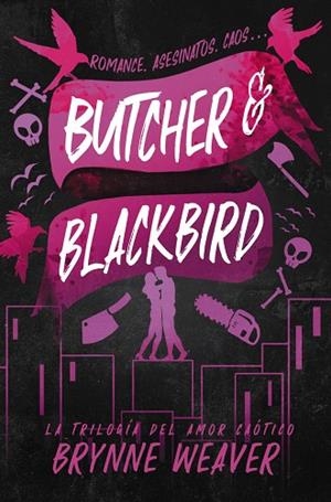 BUTCHER & BLACKBIRD | 9788419822048 | WEAVER, BRYNNE | Llibreria L'Altell - Llibreria Online de Banyoles | Comprar llibres en català i castellà online - Llibreria de Girona