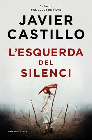 L'ESQUERDA DEL SILENCI | 9788419259844 | CASTILLO, JAVIER | Llibreria Online de Banyoles | Comprar llibres en català i castellà online