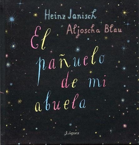 PAÑUELO DE MI ABUELA, EL | 9788496646339 | JANISCH, HEINZ | Llibreria L'Altell - Llibreria Online de Banyoles | Comprar llibres en català i castellà online - Llibreria de Girona