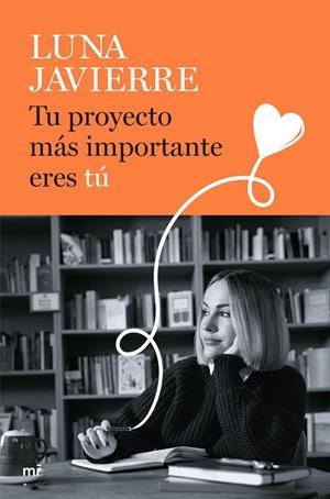 TU PROYECTO MÁS IMPORTANTE ERES TÚ | 9788427052178 | JAVIERRE, LUNA | Llibreria Online de Banyoles | Comprar llibres en català i castellà online