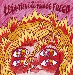 LEÓN TIENE EL PELO DE FUEGO | 9788419875433 | CAVOLO, RICARDO | Llibreria L'Altell - Llibreria Online de Banyoles | Comprar llibres en català i castellà online - Llibreria de Girona