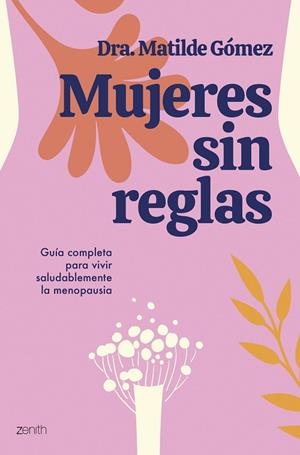 MUJERES SIN REGLAS | 9788408284505 | GÓMEZ, DRA. MATILDE | Llibreria Online de Banyoles | Comprar llibres en català i castellà online