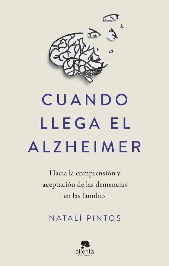 CUANDO LLEGA EL ALZHEIMER | 9788413443218 | PINTOS, NATALÍ | Llibreria L'Altell - Llibreria Online de Banyoles | Comprar llibres en català i castellà online - Llibreria de Girona
