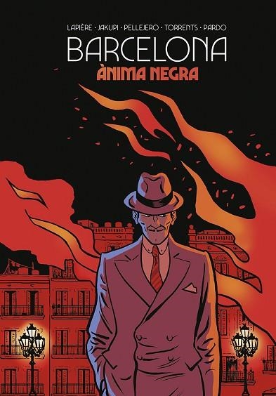 BARCELONA. ANIMA NEGRA (CATALA) | 9788467969313 | LAPIERE/JAKUPI/PELLEJERO/TORRENTS/PARDO | Llibreria L'Altell - Llibreria Online de Banyoles | Comprar llibres en català i castellà online - Llibreria de Girona