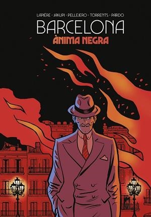 BARCELONA. ANIMA NEGRA (CATALA) | 9788467969313 | LAPIERE/JAKUPI/PELLEJERO/TORRENTS/PARDO | Llibreria Online de Banyoles | Comprar llibres en català i castellà online