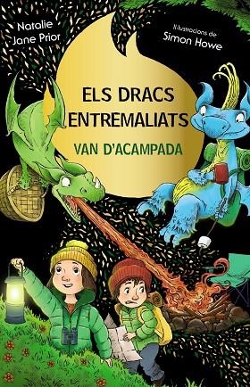 ELS DRACS ENTREMALIATS, 4. ELS DRACS ENTREMALIATS VAN D'ACAMPADA | 9788413493008 | PRIOR, NATALIE JANE | Llibreria L'Altell - Llibreria Online de Banyoles | Comprar llibres en català i castellà online - Llibreria de Girona