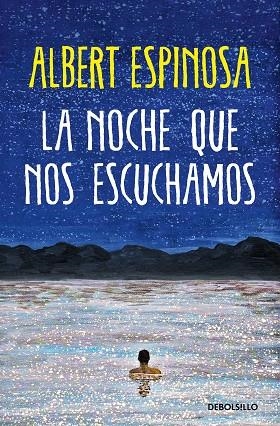 LA NOCHE QUE NOS ESCUCHAMOS | 9788466373050 | ESPINOSA, ALBERT | Llibreria L'Altell - Llibreria Online de Banyoles | Comprar llibres en català i castellà online - Llibreria de Girona