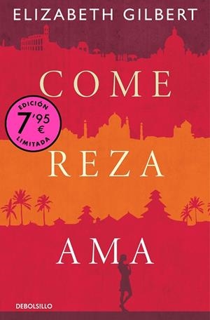 COME, REZA, AMA (CAMPAÑA DE VERANO EDICIÓN LIMITADA) | 9788466374286 | GILBERT, ELIZABETH | Llibreria Online de Banyoles | Comprar llibres en català i castellà online