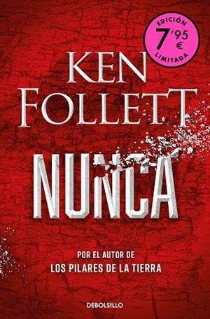 NUNCA (CAMPAÑA DE VERANO EDICIÓN LIMITADA) | 9788466375337 | FOLLETT, KEN | Llibreria Online de Banyoles | Comprar llibres en català i castellà online