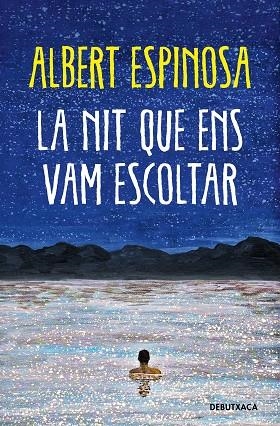 LA NIT QUE ENS VAM ESCOLTAR | 9788419394248 | ESPINOSA, ALBERT | Llibreria L'Altell - Llibreria Online de Banyoles | Comprar llibres en català i castellà online - Llibreria de Girona