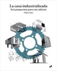 LA CASA INDUSTRIALIZADA | 9788419050717 | SAIZ SÁNCHEZ, PABLO | Llibreria L'Altell - Llibreria Online de Banyoles | Comprar llibres en català i castellà online - Llibreria de Girona