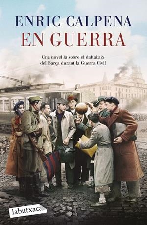 EN GUERRA | 9788419971180 | CALPENA, ENRIC | Llibreria L'Altell - Llibreria Online de Banyoles | Comprar llibres en català i castellà online - Llibreria de Girona