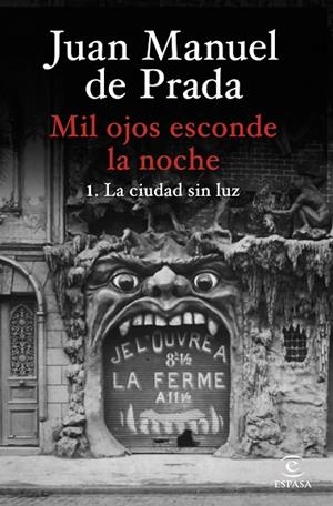 MIL OJOS ESCONDE LA NOCHE. LA CIUDAD SIN LUZ | 9788467073058 | PRADA, JUAN MANUEL DE | Llibreria L'Altell - Llibreria Online de Banyoles | Comprar llibres en català i castellà online - Llibreria de Girona