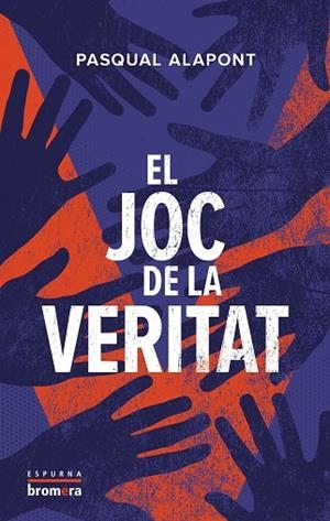 JOC DE LA VERITAT, EL | 9788413586083 | PASQUAL ALAPONT | Llibreria L'Altell - Llibreria Online de Banyoles | Comprar llibres en català i castellà online - Llibreria de Girona
