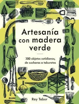 ARTESANÍA CON MADERA VERDE | 9788419785886 | TABOR, RAY | Llibreria L'Altell - Llibreria Online de Banyoles | Comprar llibres en català i castellà online - Llibreria de Girona