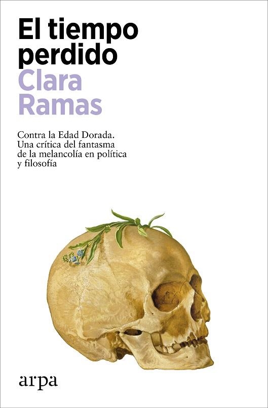 EL TIEMPO PERDIDO | 9788419558541 | RAMAS, CLARA | Llibreria L'Altell - Llibreria Online de Banyoles | Comprar llibres en català i castellà online - Llibreria de Girona