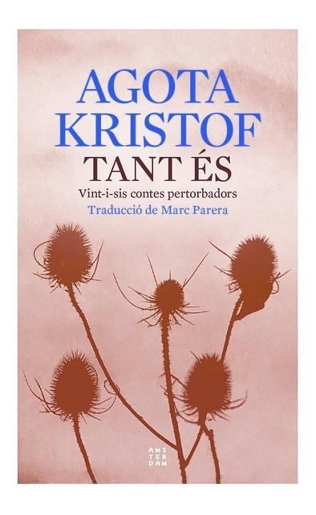 TANT ES | 9788419960177 | KRISTOF, AGOTA | Llibreria L'Altell - Llibreria Online de Banyoles | Comprar llibres en català i castellà online - Llibreria de Girona