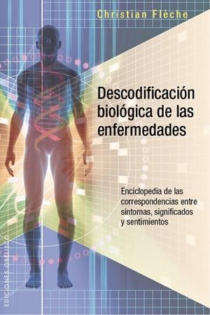 DESCODIFICACIÓN BIOLÓGICA DE LAS ENFERMEDADES | 9788491110484 | FLÈCHE, CHRISTIAN | Llibreria L'Altell - Llibreria Online de Banyoles | Comprar llibres en català i castellà online - Llibreria de Girona