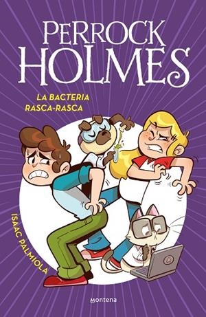 PERROCK HOLMES 20 - LA BACTERIA RASCA-RASCA | 9788419975102 | PALMIOLA, ISAAC | Llibreria L'Altell - Llibreria Online de Banyoles | Comprar llibres en català i castellà online - Llibreria de Girona