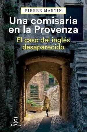 UNA COMISARIA EN LA PROVENZA. EL CASO DEL INGLÉS DESAPARECIDO | 9788467073751 | MARTIN, PIERRE | Llibreria Online de Banyoles | Comprar llibres en català i castellà online