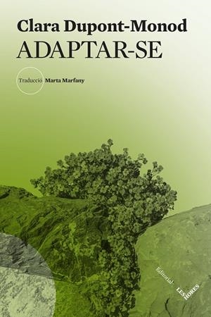 ADAPTAR-SE | 9788412801026 | DUPONT-MONOD, CLARA | Llibreria Online de Banyoles | Comprar llibres en català i castellà online