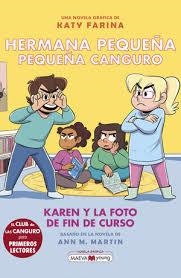 HERMANA PEQUEÑA, PEQUEÑA CANGURO 5: KAREN Y LA FOTO DE FIN DE CURSO | 9788419638939 | FARINA, KATY | Llibreria Online de Banyoles | Comprar llibres en català i castellà online