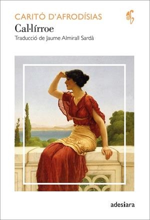 CAL·LÍRROE | 9788419908056 | D’AFRODÍSIAS, CARITÓ | Llibreria Online de Banyoles | Comprar llibres en català i castellà online