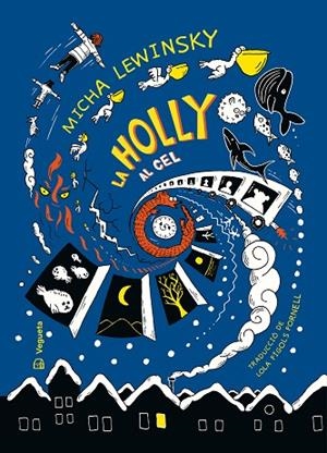 LA HOLLY AL CEL | 9788418449147 | LEWINSKY, MICHA | Llibreria L'Altell - Llibreria Online de Banyoles | Comprar llibres en català i castellà online - Llibreria de Girona