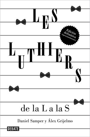 LES LUTHIERS: DE LA L A LAS S | 9788419951489 | SAMPER PIZANO, DANIEL/GRIJELMO, ÁLEX/LES LUTHIERS, S.R.L. | Llibreria L'Altell - Llibreria Online de Banyoles | Comprar llibres en català i castellà online - Llibreria de Girona