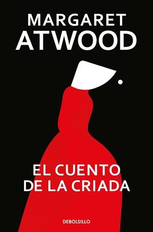 EL CUENTO DE LA CRIADA | 9788466377478 | ATWOOD, MARGARET | Llibreria Online de Banyoles | Comprar llibres en català i castellà online