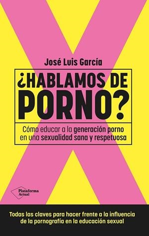 ¿HABLAMOS DE PORNO? | 9788410079892 | GARCÍA, JOSÉ LUIS | Llibreria L'Altell - Llibreria Online de Banyoles | Comprar llibres en català i castellà online - Llibreria de Girona