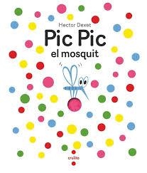 C-HED PIC PIC EL MOSQUIT | 9788466156929 | DEXET, HÉCTOR | Llibreria L'Altell - Llibreria Online de Banyoles | Comprar llibres en català i castellà online - Llibreria de Girona