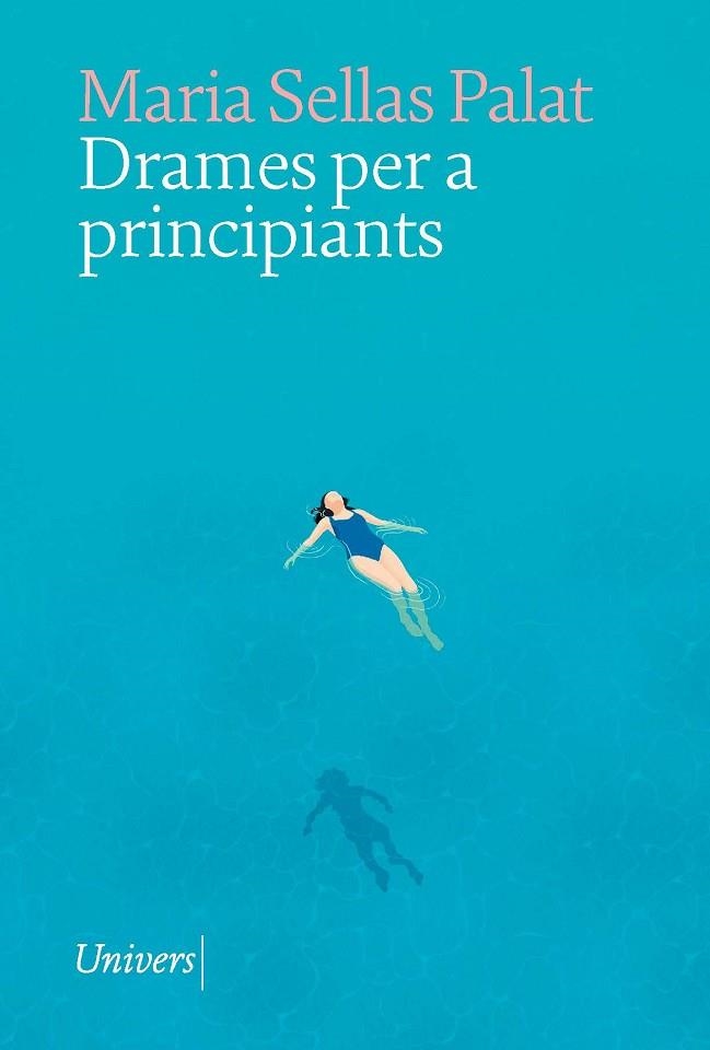 DRAMES PER A PRINCIPIANTS | 9788419721105 | MARIA SELLAS PALAT | Llibreria Online de Banyoles | Comprar llibres en català i castellà online