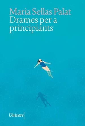DRAMES PER A PRINCIPIANTS | 9788419721105 | MARIA SELLAS PALAT | Llibreria L'Altell - Llibreria Online de Banyoles | Comprar llibres en català i castellà online - Llibreria de Girona