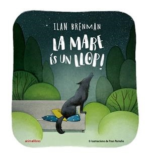 MARE ÉS UN LLOP!, LA | 9788419659781 | BRENMAN, ILAN | Llibreria Online de Banyoles | Comprar llibres en català i castellà online