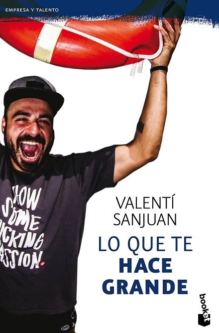 LO QUE TE HACE GRANDE | 9788416928064 | SANJUAN GUMBAU, VALENTÍ | Llibreria L'Altell - Llibreria Online de Banyoles | Comprar llibres en català i castellà online - Llibreria de Girona