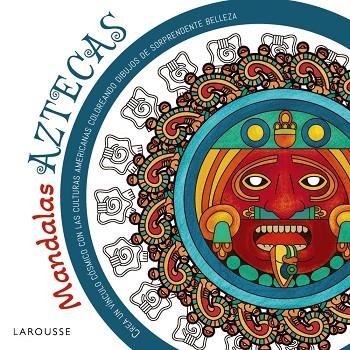 MANDALAS AZTECAS | 9788410124387 | VERGARA SALGADO, MARCO ANTONIO | Llibreria L'Altell - Llibreria Online de Banyoles | Comprar llibres en català i castellà online - Llibreria de Girona
