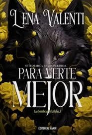 PARA VERTE MEJOR | 9788417932916 | VALENTI, LENA | Llibreria L'Altell - Llibreria Online de Banyoles | Comprar llibres en català i castellà online - Llibreria de Girona