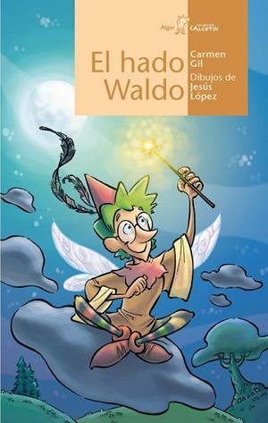 EL HADO WALDO | 9788498451184 | CARMEN GIL | Llibreria Online de Banyoles | Comprar llibres en català i castellà online