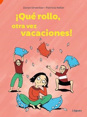 ¡QUÉ ROLLO, OTRA VEZ VACACIONES! | 9788412839500 | DRVENKAR, ZORAN | Llibreria L'Altell - Llibreria Online de Banyoles | Comprar llibres en català i castellà online - Llibreria de Girona