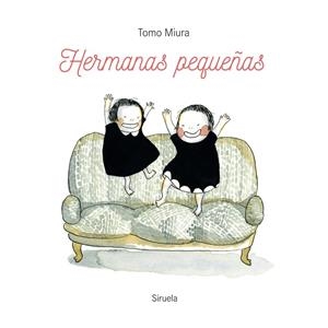 HERMANAS PEQUEÑAS | 9788419942784 | MIURA, TOMO | Llibreria L'Altell - Llibreria Online de Banyoles | Comprar llibres en català i castellà online - Llibreria de Girona