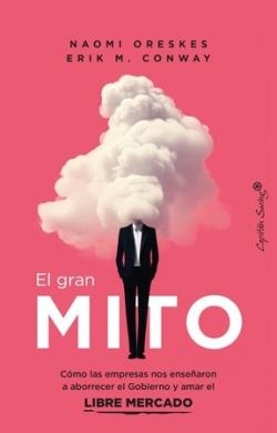 GRAN MITO, EL | 9788412838886 | CONWAY, ERIK M.; ORESKES, NAOMI | Llibreria L'Altell - Llibreria Online de Banyoles | Comprar llibres en català i castellà online - Llibreria de Girona