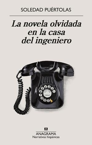 LA NOVELA OLVIDADA EN LA CASA DEL INGENIERO | 9788433924339 | PUÉRTOLAS, SOLEDAD | Llibreria L'Altell - Llibreria Online de Banyoles | Comprar llibres en català i castellà online - Llibreria de Girona