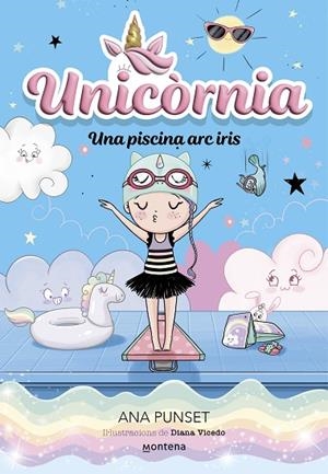 UNICÒRNIA 9 - UNA PISCINA ARC IRIS | 9788419848932 | PUNSET, ANA | Llibreria L'Altell - Llibreria Online de Banyoles | Comprar llibres en català i castellà online - Llibreria de Girona